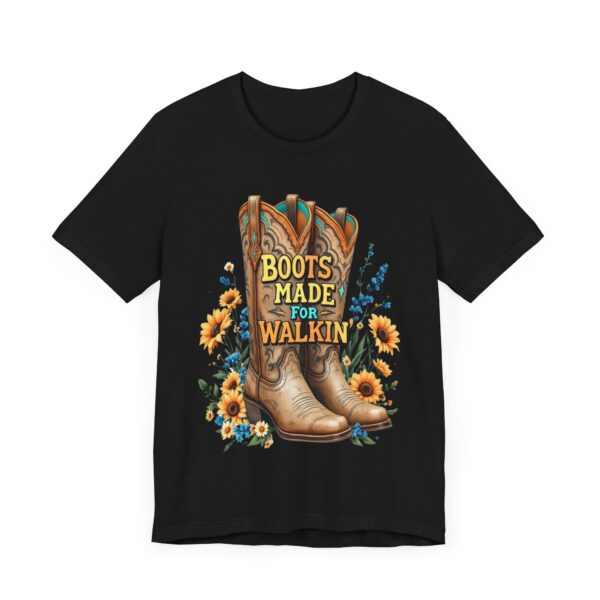 Boots Made for Walkin' T-Shirt – Rustic Cowgirl Boot Design with Country Flair - Image 11