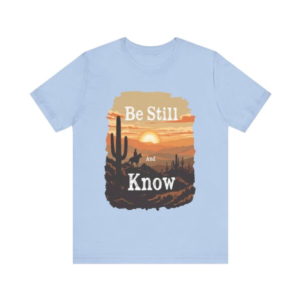 Be Still and Know T-Shirt – Cowboy Serenity Design for Faith and Western Lifestyle - Image 45