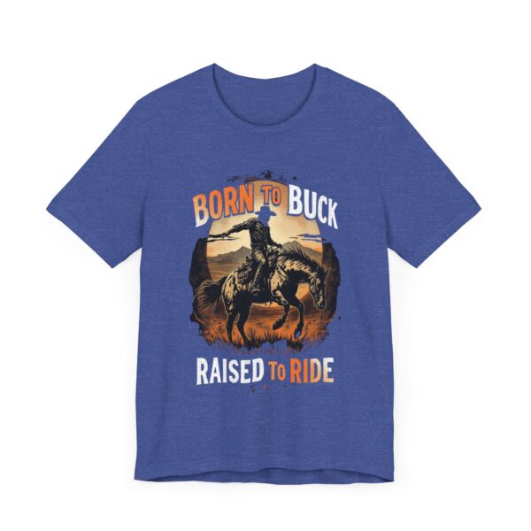 Vintage Bronco Rider T-Shirt - 'Born to Buck, Raised to Ride' Retro Graphic Tee for Horse Lovers and Rodeo Fans — Wester - Image 19