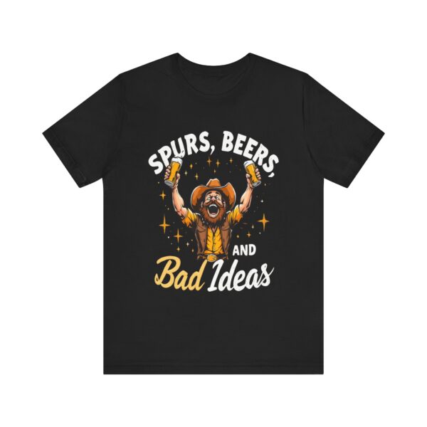 Spurs, Beers, and Bad Ideas T-Shirt – Cowboy Raising Bottle Toast Graphic Tee