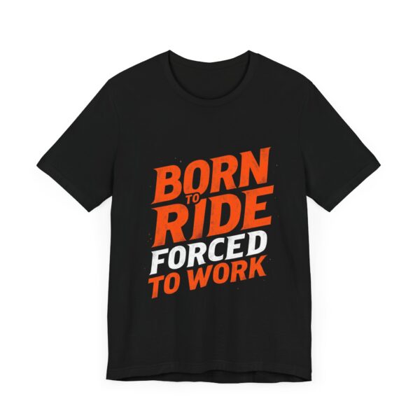 Born to Ride Forced to Work T-Shirt – Western Cowboy Graphic for Rodeo Fans - Image 3