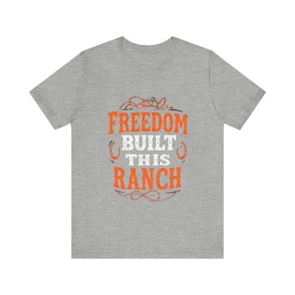 Freedom Built This Ranch Cowboy Western T-Shirt | Rustic Farm Life Tee | Freedom Quote Apparel — Western Apparel - Image 13