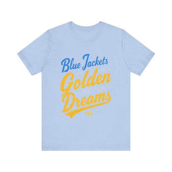 Blue Jackets Golden Dreams FFA T-Shirt – Motivational Typography for Agricultural Leaders - Image 45