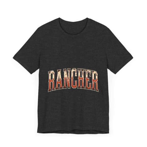 Rancher Legacy T-Shirt – Bold Western Typography for Rural Living Enthusiasts - Image 55