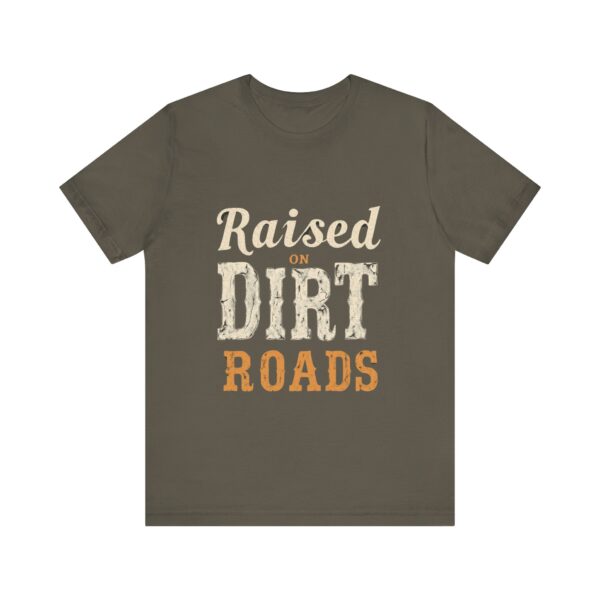 Raised On Dirt Roads T-Shirt – Vintage Country Typography Design - Image 25