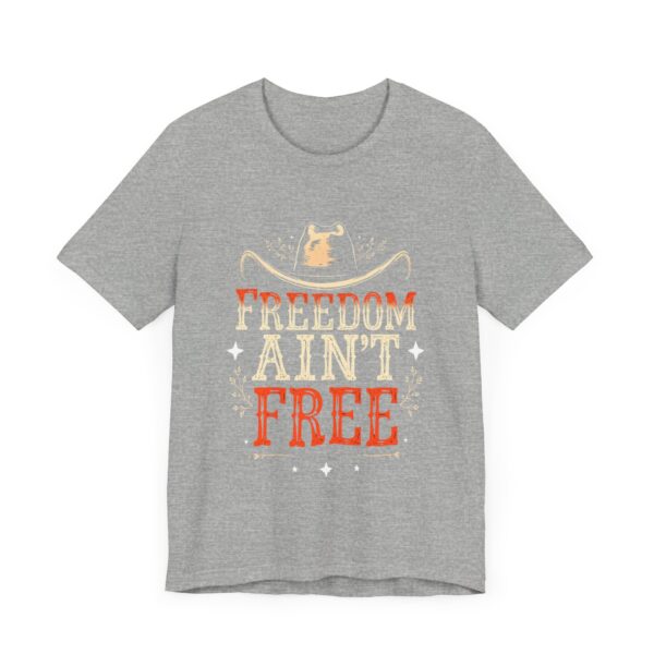 Freedom Ain't Free - Rustic Cowboy Western Tee - T-Shirt | cowboy t-shirt - Image 15