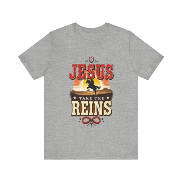 Jesus Take the Reins - Cowboy Western - - T-Shirt | cowboy quote shirt - Image 13