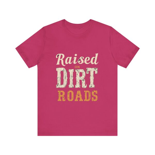 Raised On Dirt Roads T-Shirt – Vintage Country Typography Design - Image 61