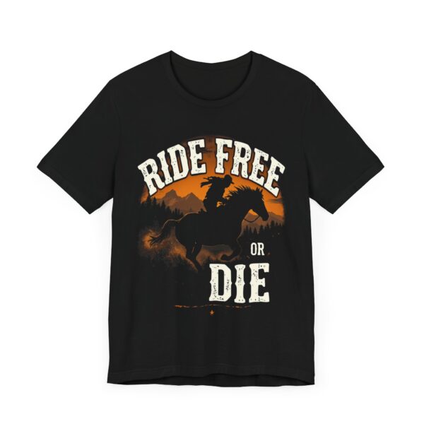 Ride Free or Die T-Shirt - Galloping Horse Silhouette with Rugged Typography - Outdoor Adventure Shirt — Western-Themed - Image 3