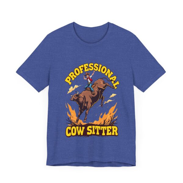 Funny Professional Cow Sitter T-Shirt – Hilarious Cowboy Riding Bull Graphic Tee — Western Wear - Image 19