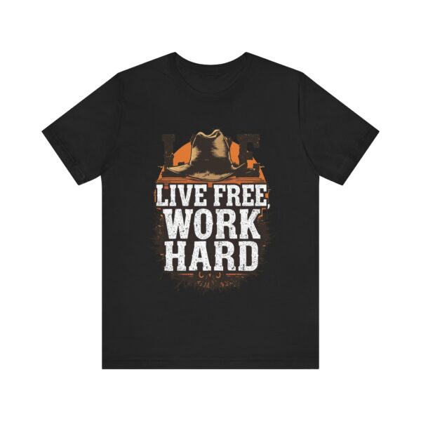 Live Free Work Hard Cowboy Western T-Shirt - Motivational Quote Tee for Country Lovers — Cowboy T-Shirt