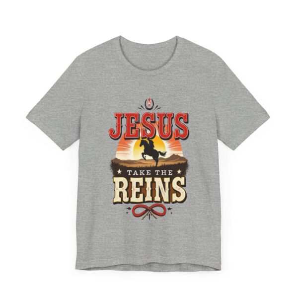 Jesus Take the Reins - Cowboy Western - - T-Shirt | cowboy quote shirt - Image 15