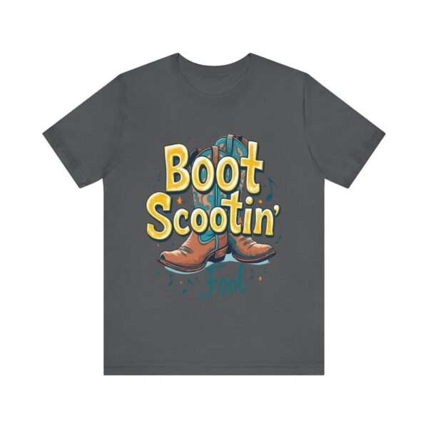 Boot Scootin’ Fool T-Shirt – Playful Country Dance Design with Rustic Charm - Image 49