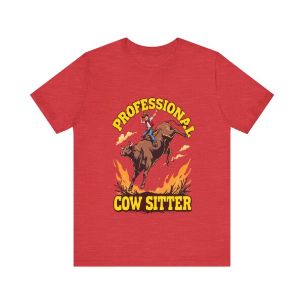 Funny Professional Cow Sitter T-Shirt – Hilarious Cowboy Riding Bull Graphic Tee — Western Wear - Image 21