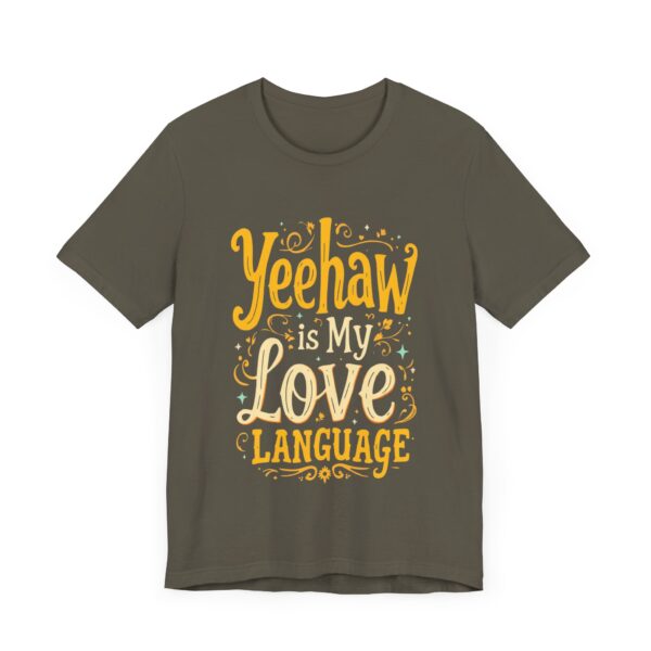 Yeehaw is My Love Language T-Shirt – Western Cowboy Graphic with Country Charm - Image 31