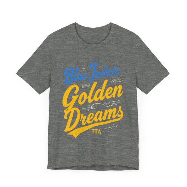 Blue Jackets Golden Dreams FFA T-Shirt – Motivational Typography for Agricultural Leaders - Image 7