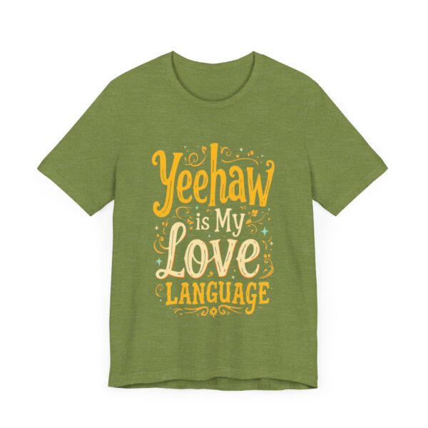 Yeehaw is My Love Language T-Shirt – Western Cowboy Graphic with Country Charm - Image 27