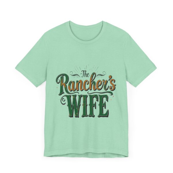 Rancher's Wife T-Shirt – Rustic Typography Design for Strong Country Women - Image 27