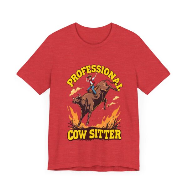 Funny Professional Cow Sitter T-Shirt – Hilarious Cowboy Riding Bull Graphic Tee — Western Wear - Image 23