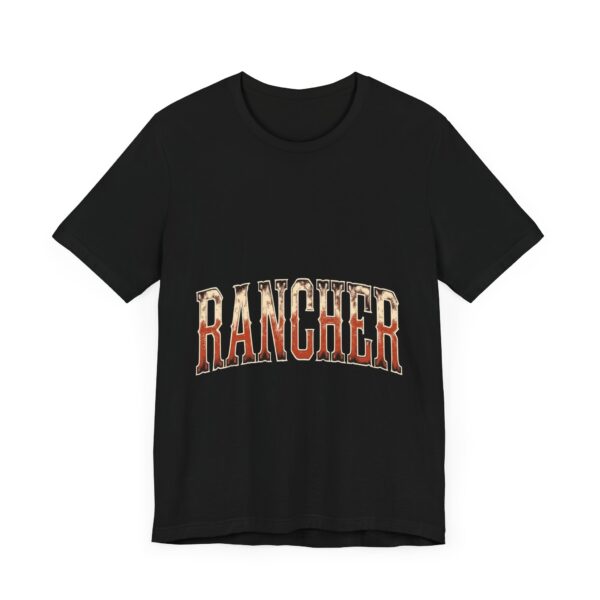 Rancher Legacy T-Shirt – Bold Western Typography for Rural Living Enthusiasts - Image 3