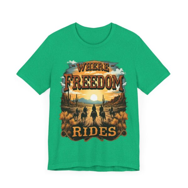 Where Freedom Rides Cowboy T-Shirt - Western Style Graphic Tee for Outdoor Lover - Image 11