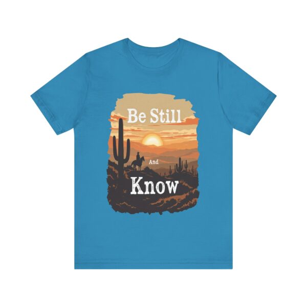 Be Still and Know T-Shirt – Cowboy Serenity Design for Faith and Western Lifestyle - Image 41