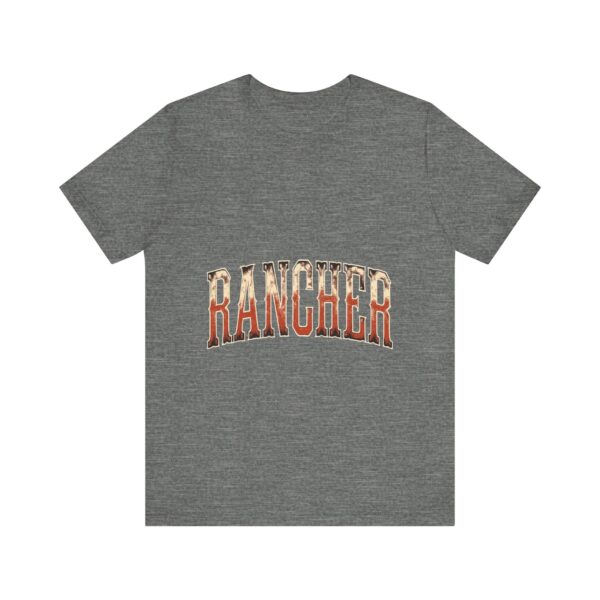 Rancher Legacy T-Shirt – Bold Western Typography for Rural Living Enthusiasts - Image 5