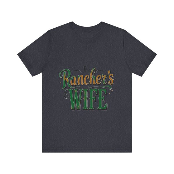 Rancher's Wife T-Shirt – Rustic Typography Design for Strong Country Women - Image 57