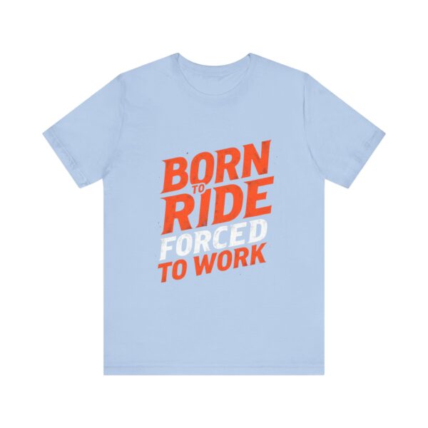 Born to Ride Forced to Work T-Shirt – Western Cowboy Graphic for Rodeo Fans - Image 45