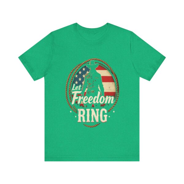 Patriotic Cowboy Vibes T-Shirt – Let Freedom Ring Western Design - Image 29