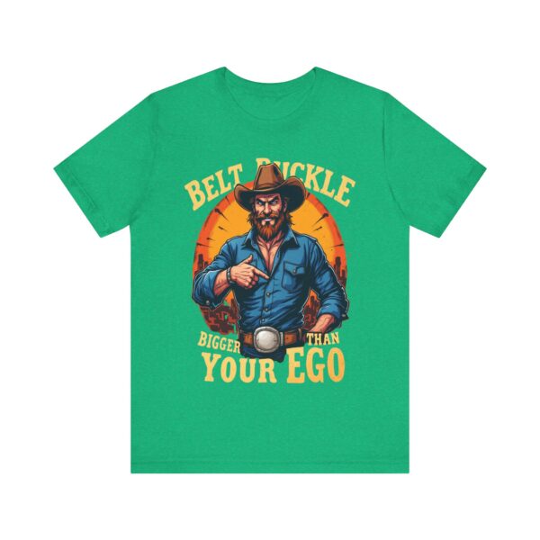 Belt Buckle Bigger Than Your Ego - Cowboy Tee, Humorous Western Graphic T-shirt for Men — Rodeo T-Shirt - Image 9