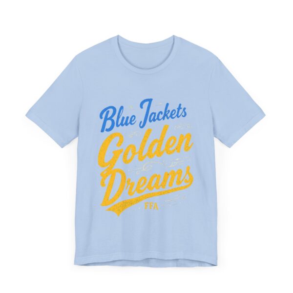 Blue Jackets Golden Dreams FFA T-Shirt – Motivational Typography for Agricultural Leaders - Image 47