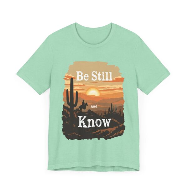 Be Still and Know T-Shirt – Cowboy Serenity Design for Faith and Western Lifestyle - Image 31