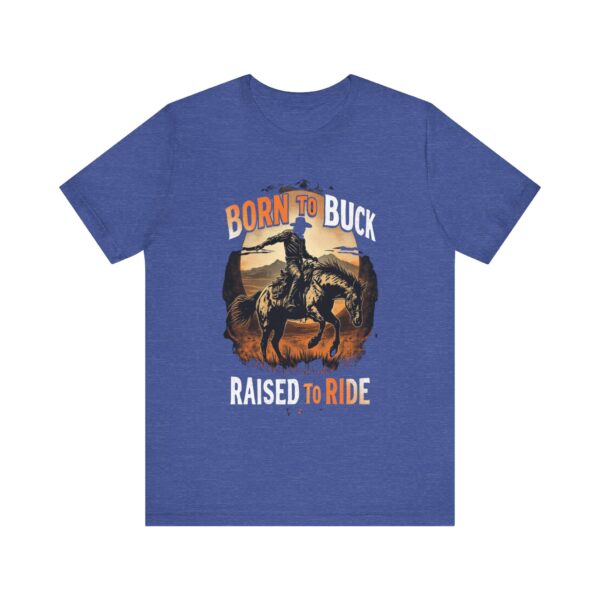 Vintage Bronco Rider T-Shirt - 'Born to Buck, Raised to Ride' Retro Graphic Tee for Horse Lovers and Rodeo Fans — Wester - Image 17