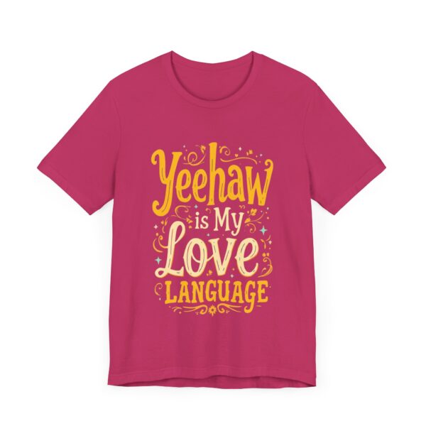 Yeehaw is My Love Language T-Shirt – Western Cowboy Graphic with Country Charm - Image 3