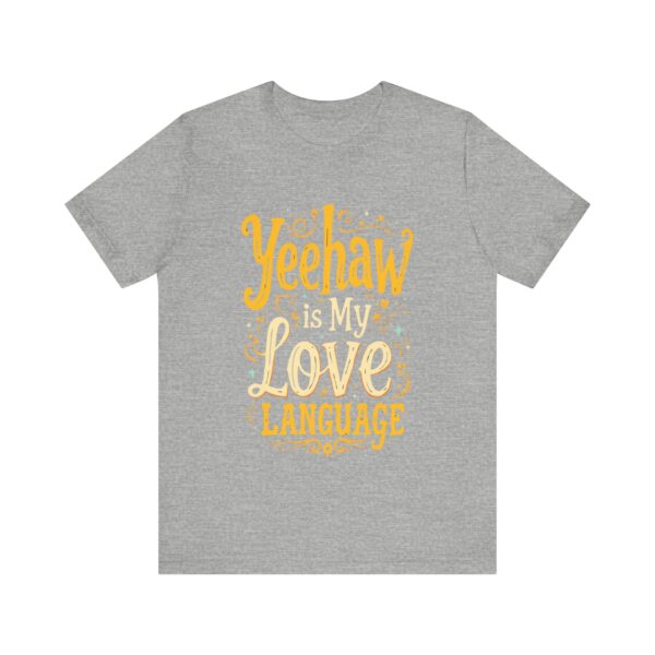 Yeehaw is My Love Language T-Shirt – Western Cowboy Graphic with Country Charm - Image 53