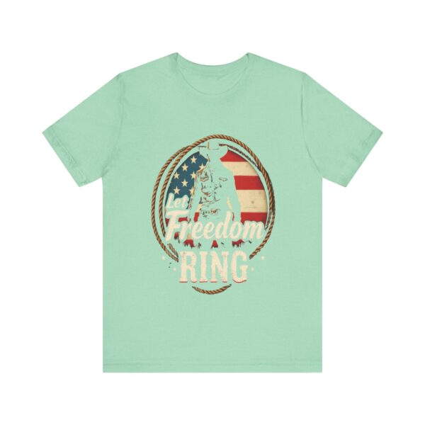 Patriotic Cowboy Vibes T-Shirt – Let Freedom Ring Western Design - Image 25