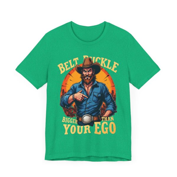 Belt Buckle Bigger Than Your Ego - Cowboy Tee, Humorous Western Graphic T-shirt for Men — Rodeo T-Shirt - Image 11