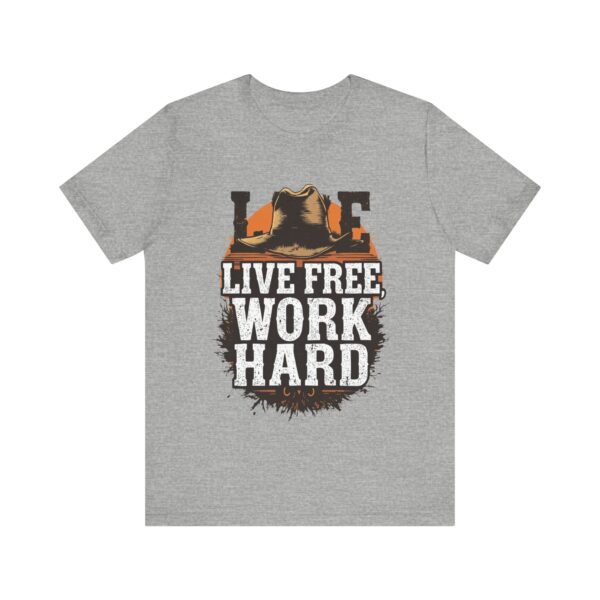 Live Free Work Hard Cowboy Western T-Shirt - Motivational Quote Tee for Country Lovers — Cowboy T-Shirt - Image 13