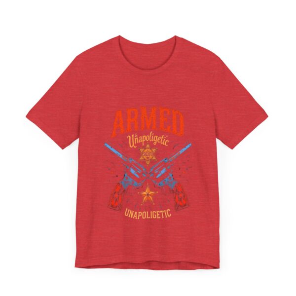 Armed & Unapologetic Cowboy Western T-Shirt - Bold Cowboy Tee for Wild West Lovers — Western Apparel - Image 23