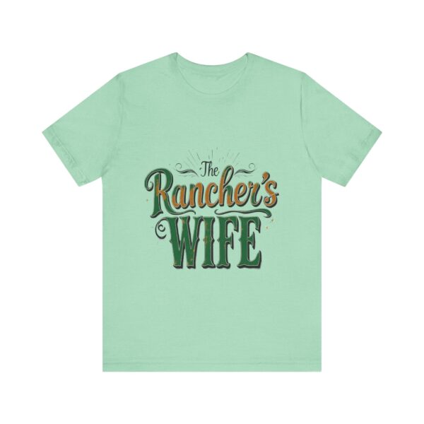 Rancher's Wife T-Shirt – Rustic Typography Design for Strong Country Women - Image 25