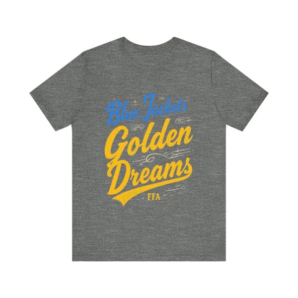 Blue Jackets Golden Dreams FFA T-Shirt – Motivational Typography for Agricultural Leaders - Image 5