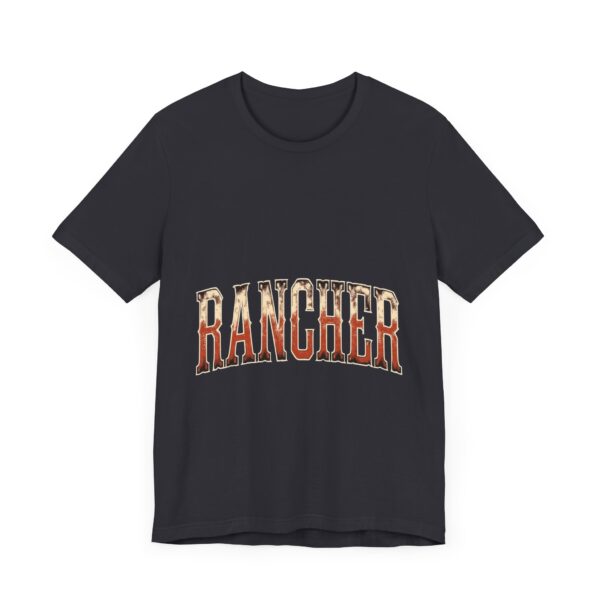 Rancher Legacy T-Shirt – Bold Western Typography for Rural Living Enthusiasts - Image 23