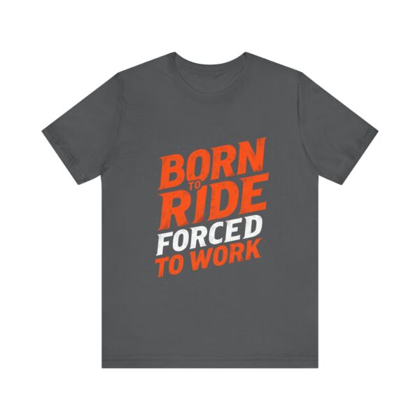 Born to Ride Forced to Work T-Shirt – Western Cowboy Graphic for Rodeo Fans - Image 53