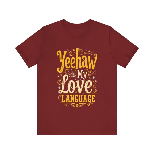 Yeehaw is My Love Language T-Shirt – Western Cowboy Graphic with Country Charm - Image 65