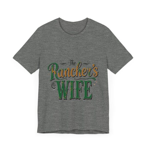 Rancher's Wife T-Shirt – Rustic Typography Design for Strong Country Women - Image 7