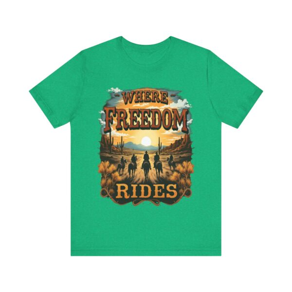 Where Freedom Rides Cowboy T-Shirt - Western Style Graphic Tee for Outdoor Lover - Image 9