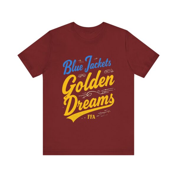 Blue Jackets Golden Dreams FFA T-Shirt – Motivational Typography for Agricultural Leaders - Image 65