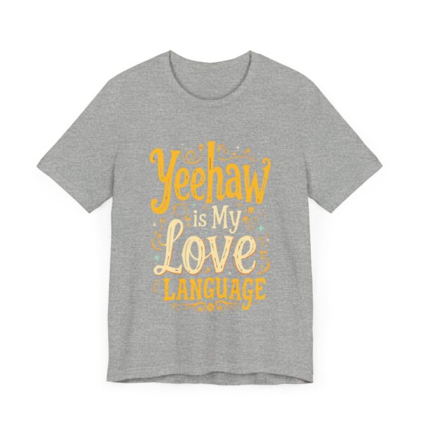 Yeehaw is My Love Language T-Shirt – Western Cowboy Graphic with Country Charm - Image 55