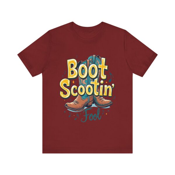 Boot Scootin’ Fool T-Shirt – Playful Country Dance Design with Rustic Charm - Image 65